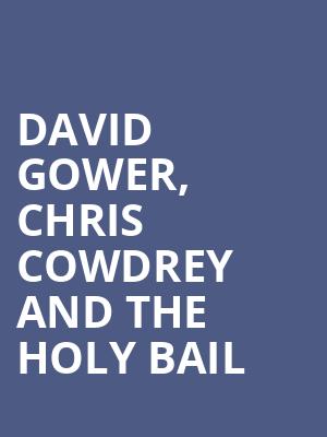 David Gower, Chris Cowdrey and the Holy Bail at Lyric Theatre